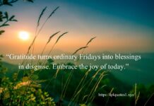 50 Best Happy Friday Quotes to Inspire Joy and Gratitude 50 Best Happy Friday Quotes to Inspire Joy