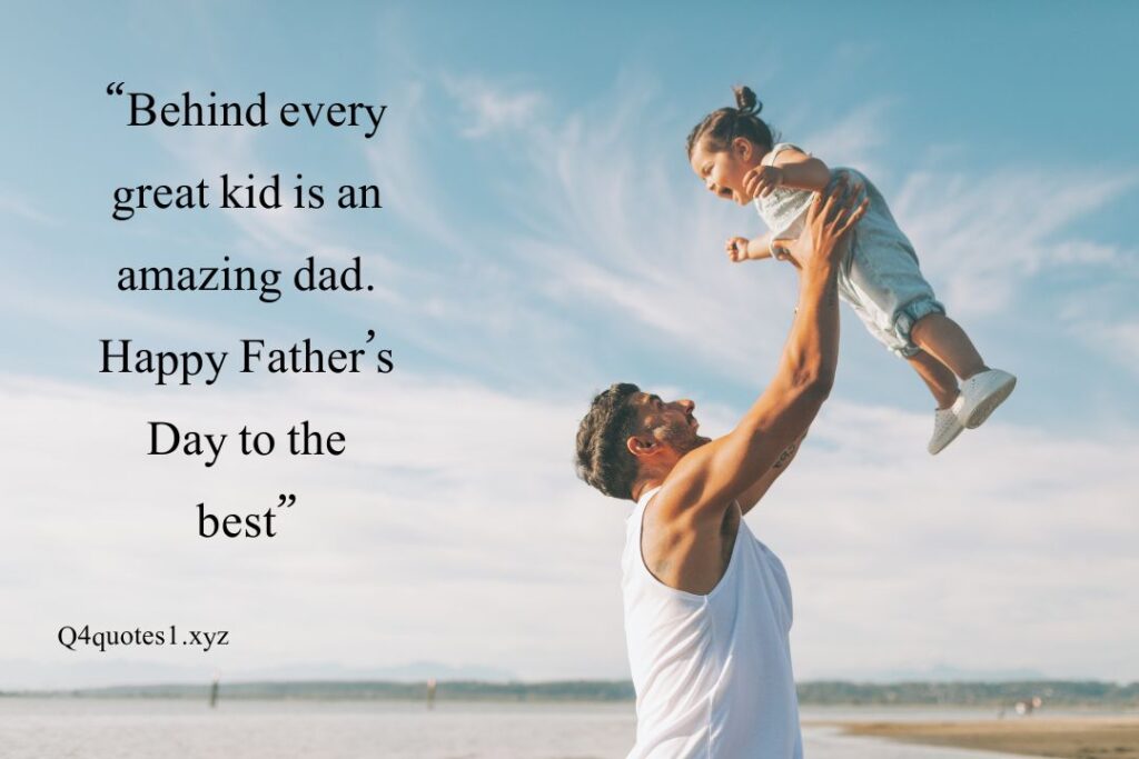 100 Powerful Happy Father's Day Quotes