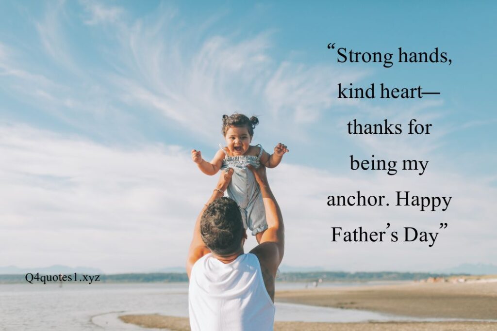100 Powerful Happy Father's Day Quotes