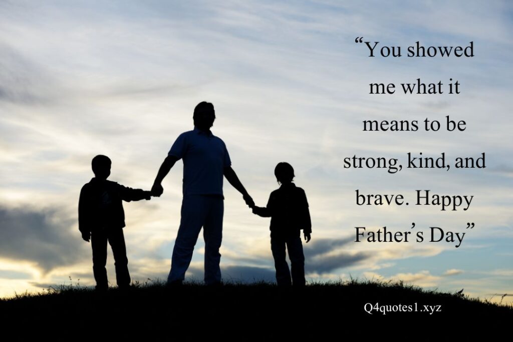100 Powerful Happy Father's Day Quotes