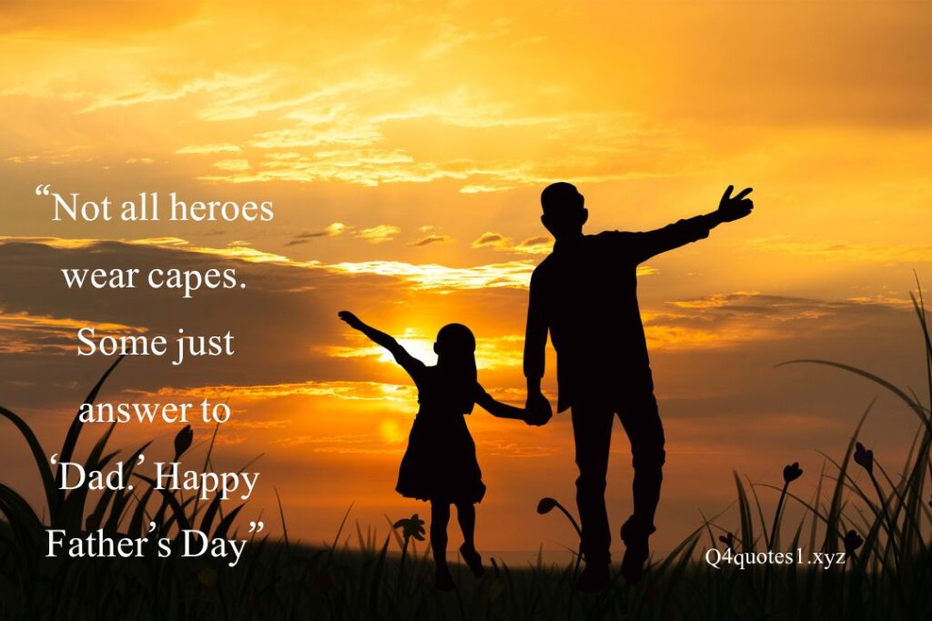 100 Powerful Happy Father's Day Quotes