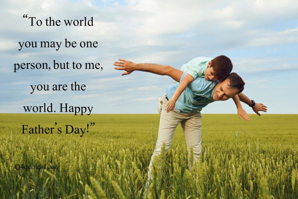 100 Powerful Happy Father's Day Quotes