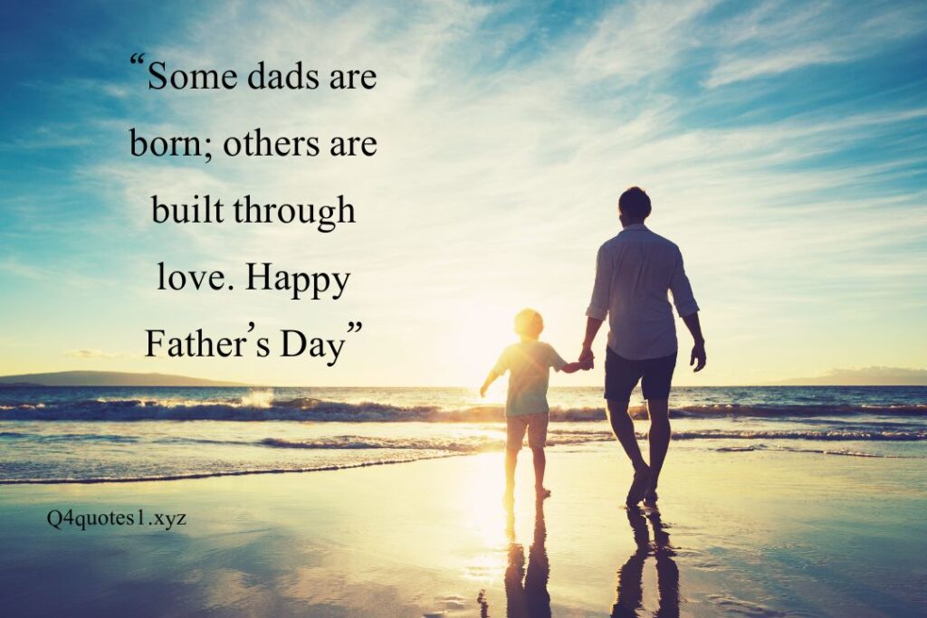 100 Powerful Happy Father's Day Quotes